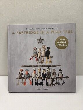 Bird Amigurimi Book "A Partridge In A Pear Tree" Kerry Lord Crochet Pattern Book